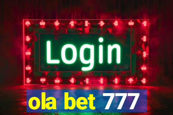 ola bet 777